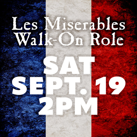 Les Miserables: Master of the House Walk-On Role, September 19, 2026, 2:00 PM