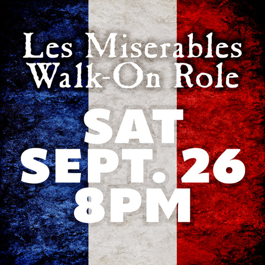 Les Miserables: Master of the House Walk-On Role, September 26, 2026, 8:00 PM