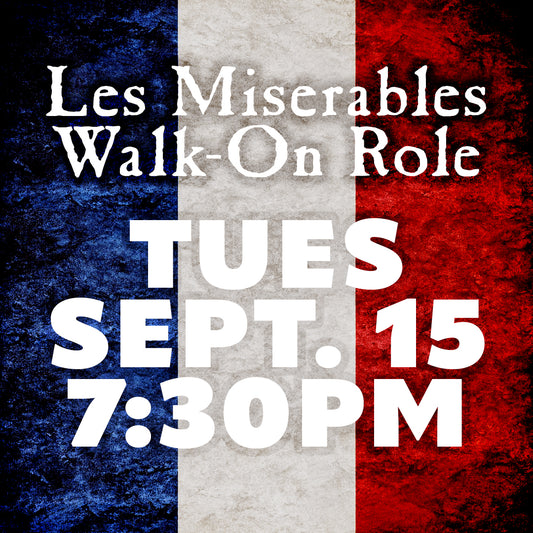 Les Miserables: Master of the House Walk-On Role, September 15, 2026, 7:30 PM