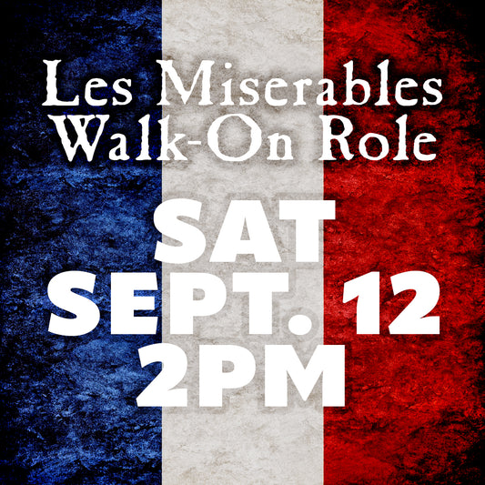 Les Miserables: Master of the House Walk-On Role, September 12, 2026, 2:00 PM