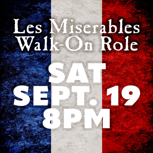Les Miserables: Master of the House Walk-On Role, September 19, 2026, 8:00 PM