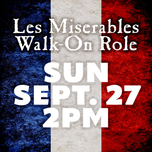 Les Miserables: Master of the House Walk-On Role, September 27, 2026, 2:00 PM