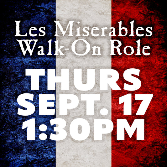 Les Miserables: Master of the House Walk-On Role, September 17, 2026, 1:30 PM