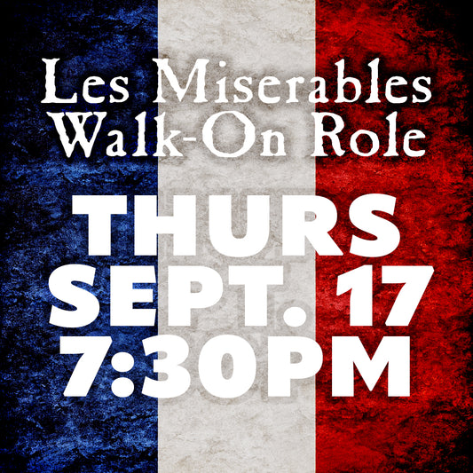 Les Miserables: Master of the House Walk-On Role, September 17, 2026, 7:30 PM