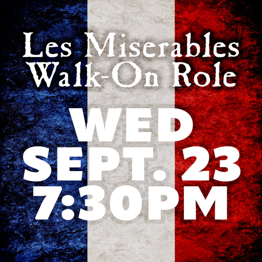 Les Miserables: Master of the House Walk-On Role, September 23, 2026, 7:30 PM
